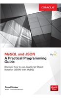 MySQL and Json: A Practical Programming Guide