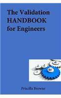 Validation HANDBOOK for Engineers