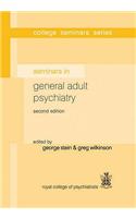 Seminars in General Adult Psychiatry