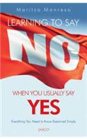 Learning To Say No! When You Usually Say Yes!