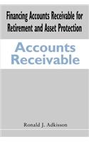 Financing Accounts Receivable for Retirement and Asset Protection