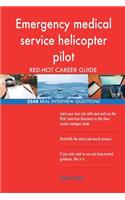 Emergency medical service helicopter pilot RED-HOT Career; 2548 REAL Interview Q