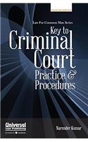 Key to Criminal Court Practice & Procedures