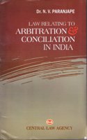 LAW RELATING TO ARBITRATION & CONCILIATION IN INDIA