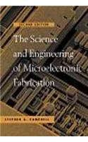 The Science and Engineering of Microelectronic Fabrication, Second Edition