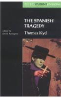 Spanish Tragedy (Revels Student Edition)