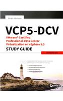 Vcp5-DCV Vmware Certified Professional-Data Center Virtualization on Vsphere 5.5 Study Guide: Exam Vcp-550