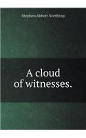 A Cloud of Witnesses