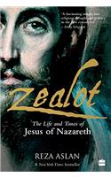 Zealot: The Life and Times of Jesus of Nazareth