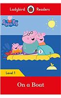 Ladybird Readers Level 1 - Peppa Pig - On a Boat (ELT Graded Reader)