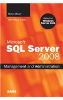 Microsoft SQL Server 2008 Management and Administration