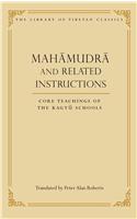 Mahamudra and Related Instructions