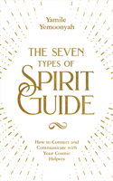 Seven Types of Spirit Guide