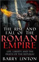 Rise And Fall Of The Roman Empire