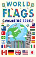 World Flags Coloring Book: A Fun Kids Geography Activity And Learning Book Nice Gift For Childrens and Toddlers