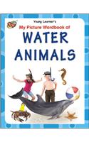 My Picture Wordbook Of Water Animals