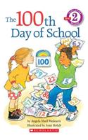 The 100th Day of School (Scholastic Reader, Level 2)