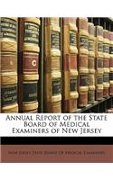 Annual Report of the State Board of Medical Examiners of New Jersey