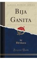 Bija Ganita (Classic Reprint)