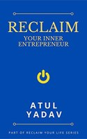 Reclaim Your Inner Entrepreneur