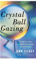 Crystal Ball Gazing