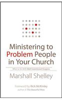 Ministering to Problem People in Your Church