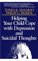 Helping Your Child Cope with Depression and Suicidal Thoughts