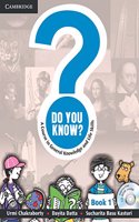 Do You Know? A Course in General Knowledge and Life Skills Book 1 (PB + CD-ROM)