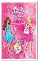 Barbie Step Out In Style Ultimate Colouring And Activity Book