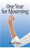 One Year for Mourning