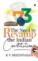 Need to Revamp the Indian Constitution