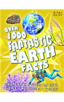 Over 1000 Fantastic Earth Facts