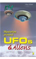 Mysteries Around Ufos And Aliens