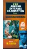 CBS AIIMS MD Entrance Examination (Vol. 1)