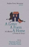 A Letter A Poem A Home: A Collection of Poems & Essays