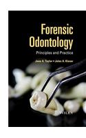 Forensic Odontology - Principles and Practice