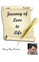 Journey of Love to Life