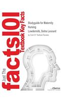 Studyguide for Maternity Nursing by Lowdermilk, Deitra Leonard, ISBN 9780323293709