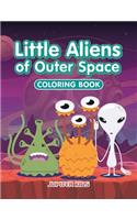 Little Aliens of Outer Space Coloring Book