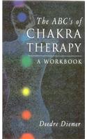 The ABC's of Chakra Therapy