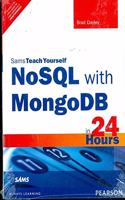 NoSQL with MongoDB in 24 Hours, Sams Teach Yourself