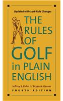 The The Rules of Golf in Plain English, Fourth Edition Rules of Golf in Plain English, Fourth Edition