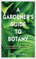 A Gardener's Guide to Botany