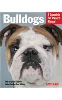 Bulldogs: Everything about Health, Behavior, Feeding, and Care