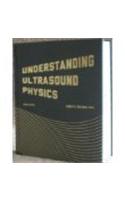 Understanding Ultrasound Physics