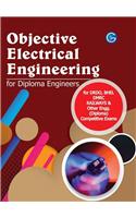 Objective Electrical Engineering for Diploma Engineers for DRDO, BHEL, DMRC, Railways & Other Engg. (Diploma) Competitive Exams