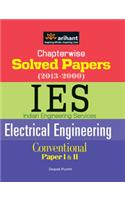 Chapterwise Solved Papers (2013-2000) Ies Indian Engineering Services Conventional Paper  Electrical Engineering (Papers 1 & 2)