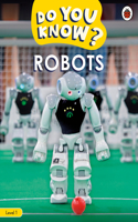 Do You Know? Level 1 – Robots