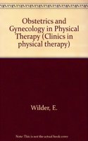 Obstetrics and Gynecology in Physical Therapy: No 20 (Clinics in physical therapy)