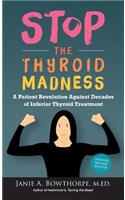 Stop the Thyroid Madness